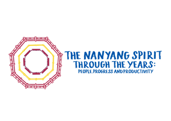 The Nanyang Spirit Through the Years: People, Progress and Productivity