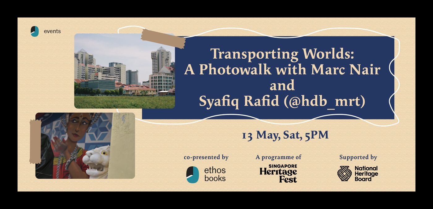 Transporting-Worlds-A-Photowalk-with-Marc-Nair--Syafiq-Rafid-hdb_mrt