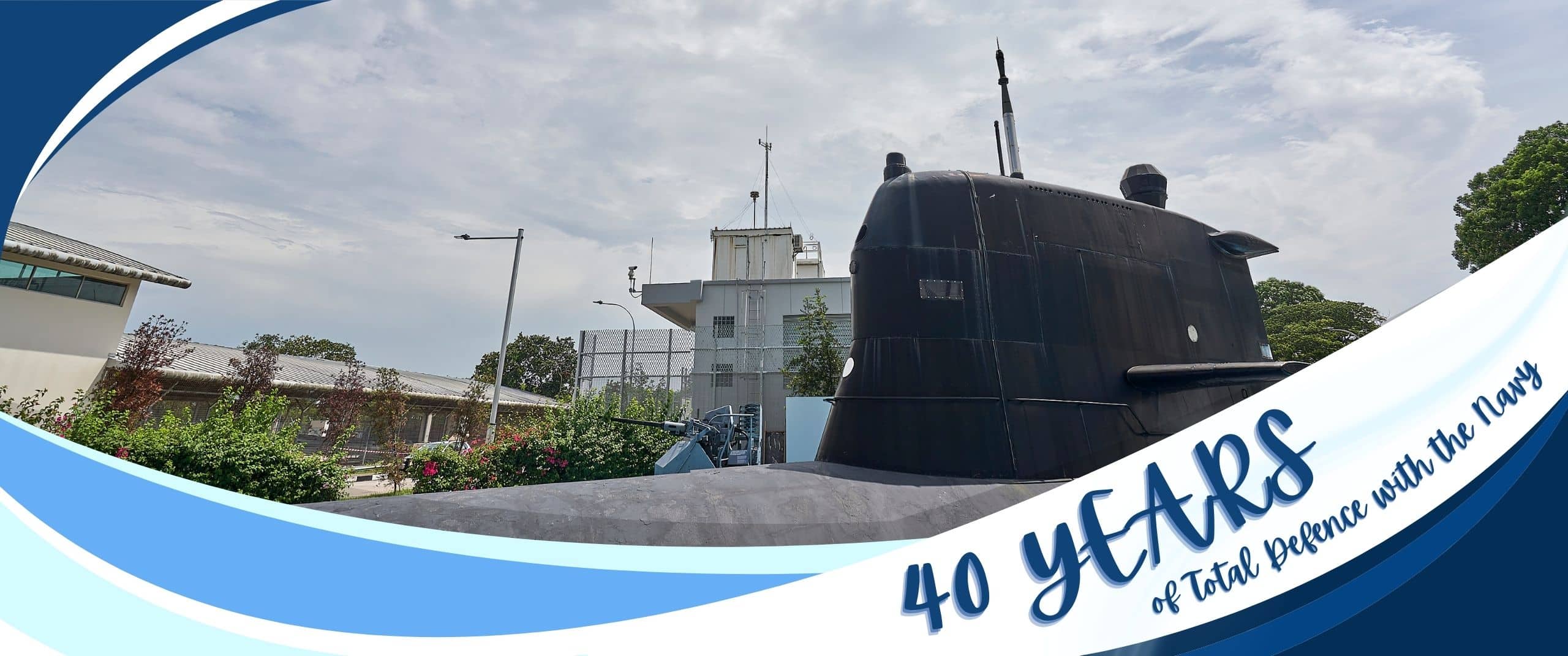 40 Years of Total Defence with the Navy