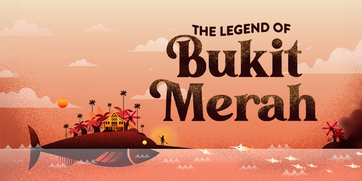 The Legend of Bukit Merah